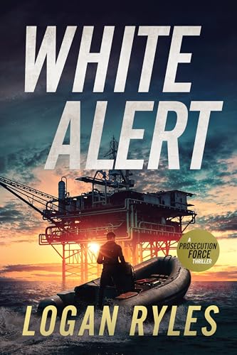 White Alert: A Prosecution Force Thriller (The Prosecution Force Thrillers, 6)