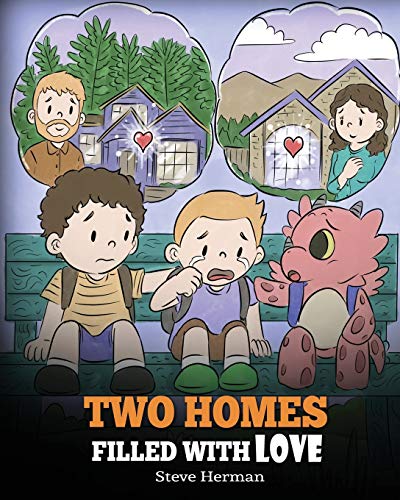 Two Homes Filled with Love: A Story about Divorce and Separation (My Dragon Books)