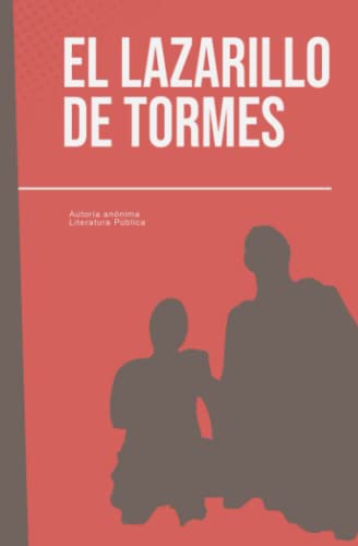 El Lazarillo de Tormes (Spanish Edition)