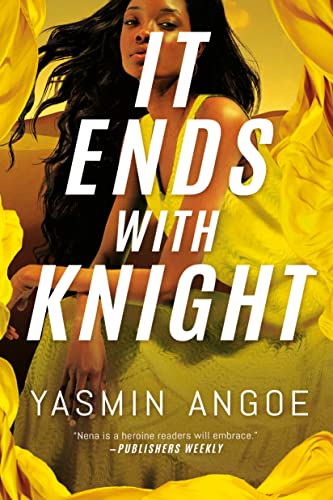 It Ends with Knight (Nena Knight)