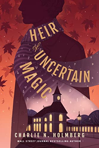 Heir of Uncertain Magic (Whimbrel House)