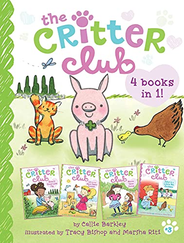 The Critter Club 4 Books in 1! #3: Ellie and the Good-Luck Pig; Liz and the Sand Castle Contest; Marion Takes Charge; Amy Is a Little Bit Chicken