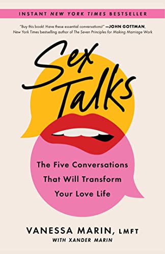 Sex Talks: The Five Conversations That Will Transform Your Love Life