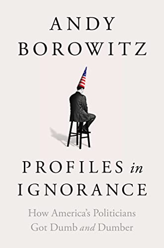 Profiles in Ignorance: How America