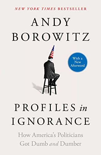 Profiles in Ignorance: How America