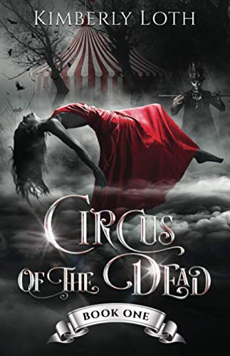 Circus of the Dead: Book 1