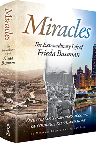 Miracles: The Extraordinary Life of Frieda Bassman One Woman