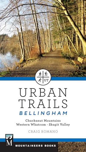 Urban Trails Bellingham: Chuckanut Mountains __ Western Whatcom __ Skagit Valley