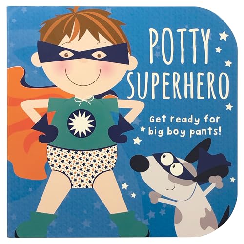 Potty Superhero: Get Ready For Big Boy Pants! Children