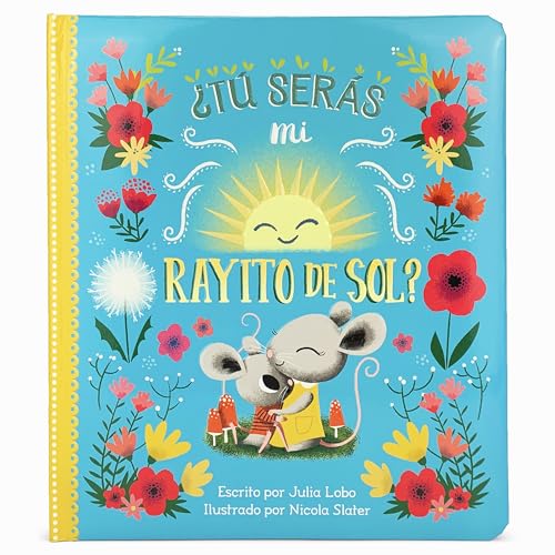 Tú serás mi rayito de sol? Will You Be My Sunshine? en español (Spanish Language Edition) (Spanish Edition)