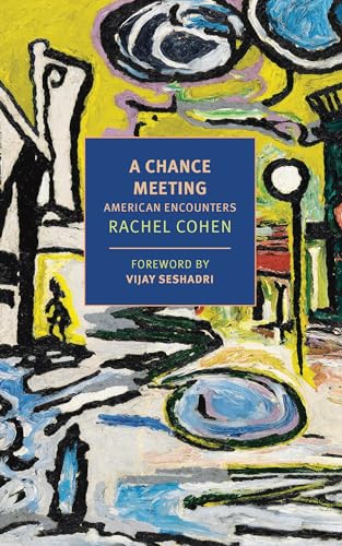 A Chance Meeting: American Encounters (New York Review Books Classics)