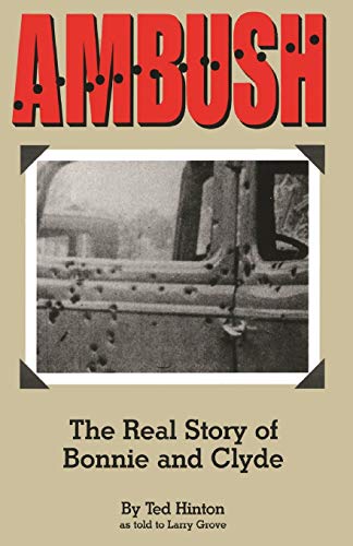 Ambush: The Real Story of Bonnie and Clyde