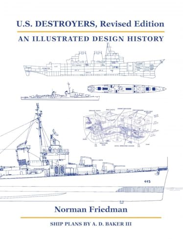 U.S. Destroyers, Revised Edition: An Illustrated Design History