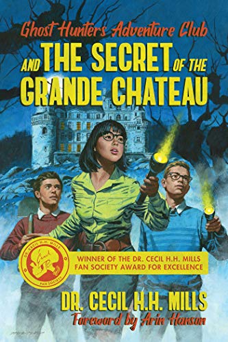 Ghost Hunters Adventure Club and the Secret of the Grande Chateau (1)