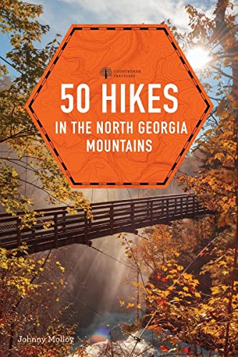 50 Hikes in the North Georgia Mountains (The 50 Hikes Explorer