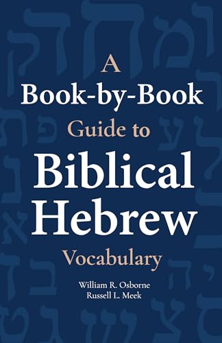 A Book-by-Book Guide To Biblical Hebrew Vocabulary