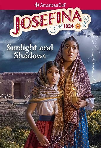 Josefina: Sunlight and Shadows (American Girl® Historical Characters)