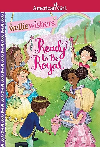 Ready to be Royal (American Girl® WellieWishers™)