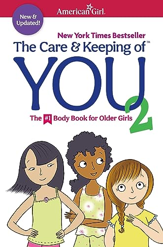 The Care and Keeping of You 2 (American Girl® Wellbeing)