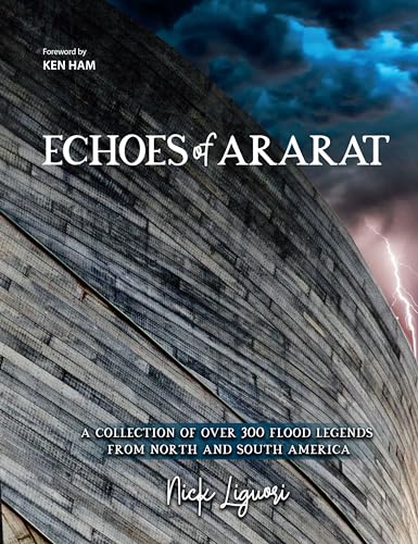 Echoes of Ararat: A Collection of Over 300 Flood Legends from North and South America