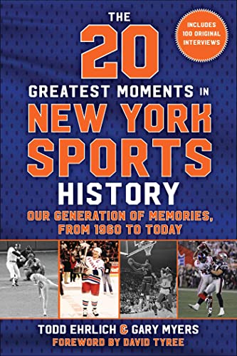 20 Greatest Moments in New York Sports History: Our Generation of Memories, From 1960 to Today