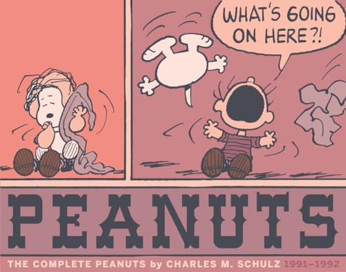 The Complete Peanuts 1991-1992: Vol. 21 Paperback Edition (COMPLETE PEANUTS TP)