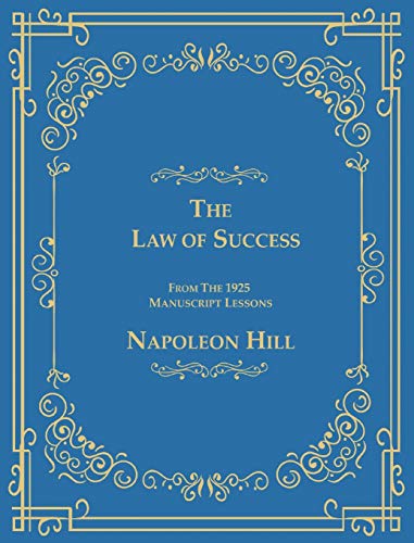 The Law of Success From The 1925 Manuscript Lessons