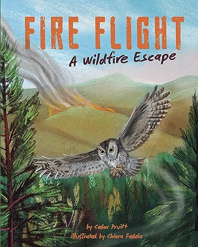 Fire Flight: A Wildfire Escape