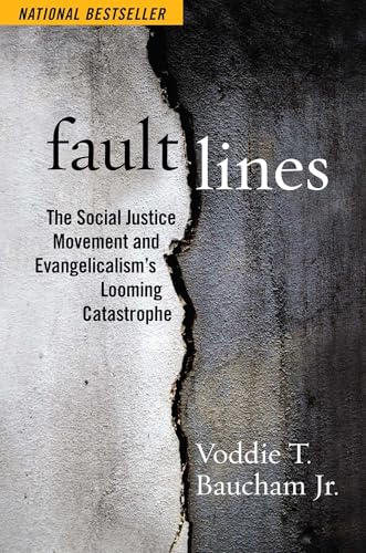 Fault Lines: The Social Justice Movement and Evangelicalism