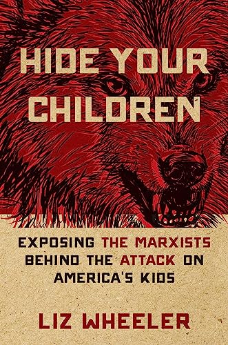 Hide Your Children: Exposing the Marxists Behind the Attack on America