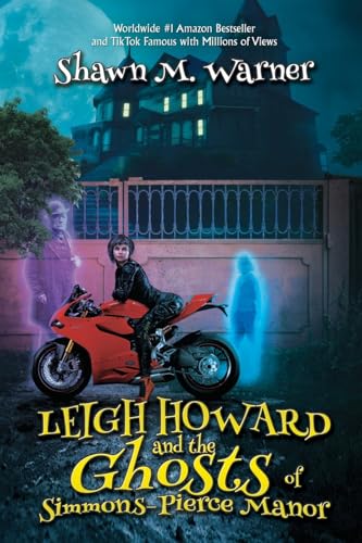 Leigh Howard and the Ghosts of Simmons-Pierce Manor