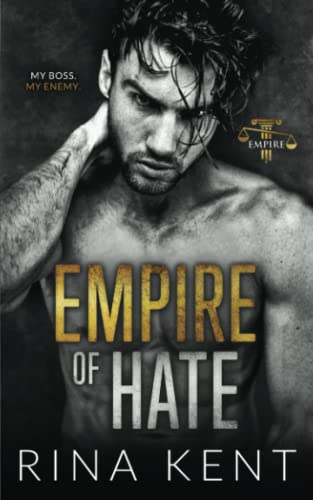 Empire of Hate: A Second Chance Enemies to Lovers Romance