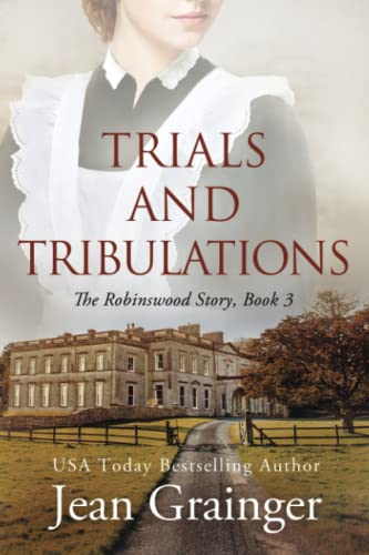 Trials and Tribulations - The Robinswood Story Book 3