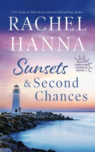 Sunsets & Second Chances (South Carolina Sunsets)