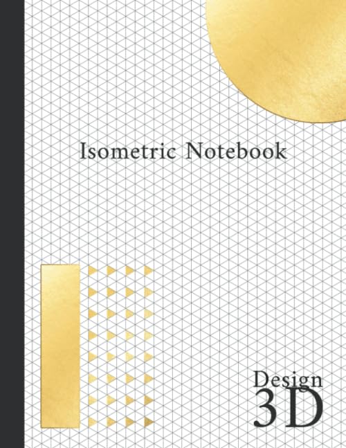 Isometric Notebook: Isometric Graph Paper Notebook. Isometric Paper ( 110 Pages, 8.5 x 11)