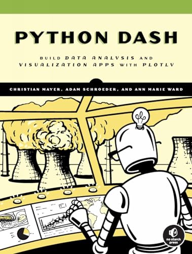 The Book of Dash: Build Dashboards with Python and Plotly