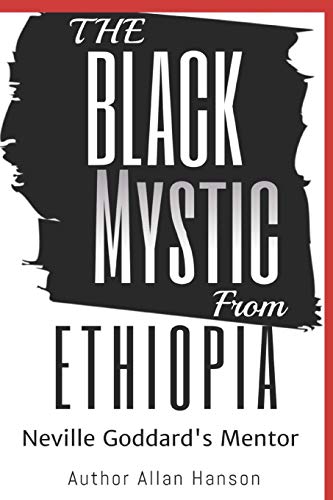 The Black Mystic From Ethiopia: Neville Goddard