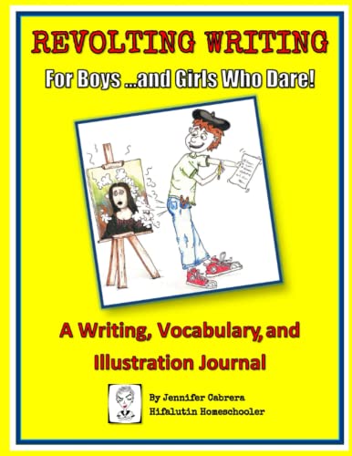 Revolting Writing For Boys ...and Girls Who Dare!: A Writing, Vocabulary and Illustration Journal (Gross-Out Grammar and Revolting Writing)