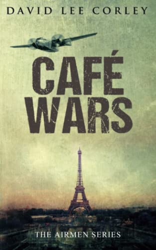 Café Wars: The Airmen Series