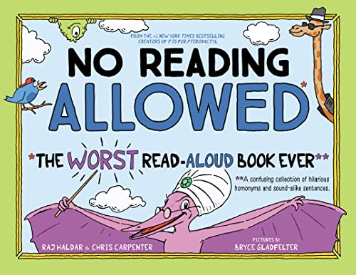 No Reading Allowed: The WORST Read-Aloud Book Ever