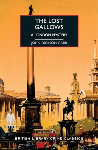 The Lost Gallows: A Historical British Crime Fiction Mystery