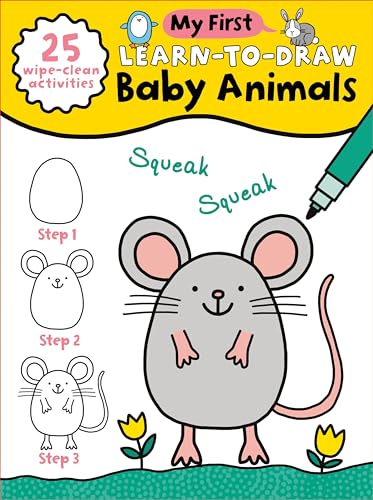 My First Learn-To-Draw: Baby Animals: Coloring Book for Toddlers with 25 Wipe Clean Activities and Marker (My First Wipe Clean How-To-Draw)