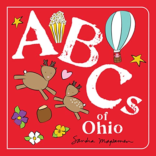 ABCs of Ohio: An Alphabet Book of Love, Family, and Togetherness (Perfect Christmas Gift or Stocking Stuffer) (ABCs Regional)