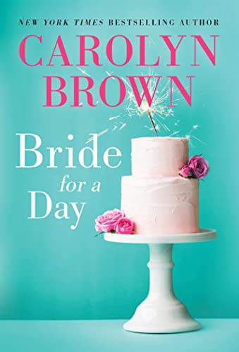 Bride for a Day: Lighthearted Southern Romantic Women