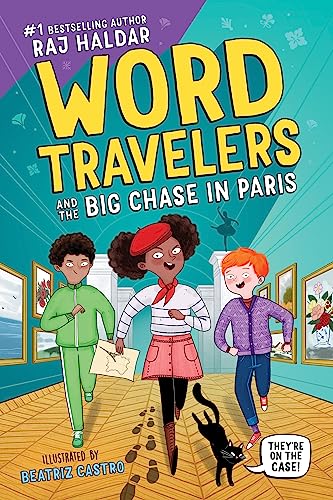 Word Travelers and the Big Chase in Paris: A Vocabulary-Building Adventure for Kids 8-10