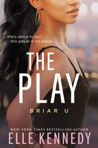 The Play (Briar U, 3)