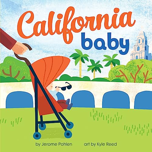 California Baby: A Giftable Board Book with Activities that Explores the Golden State (Perfect Christmas Stocking Stuffer) (Local Baby Books)