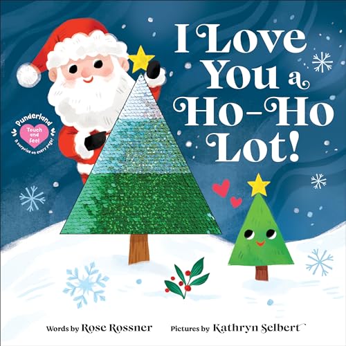 I Love You a Ho-Ho Lot!: A Christmas Touch and Feel Board Book (Punderland)