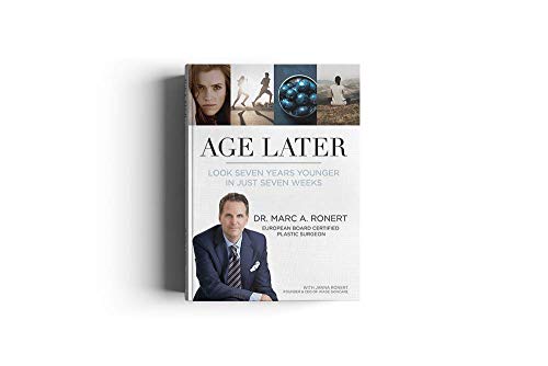 Age Later Book by Dr. Marc A. Ronert