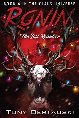 Ronin: The Last Reindeer (Claus Universe)